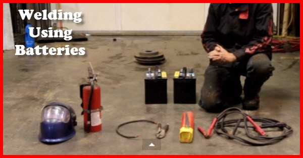 How To Weld Using Batteries