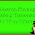 plasma energy being released to te world