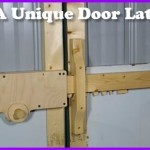 How To Make This Unique Door Latch