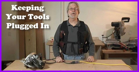 how to keep you power tools plugged in