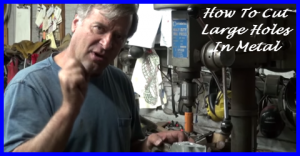 How To Cut Large Holes In Metal