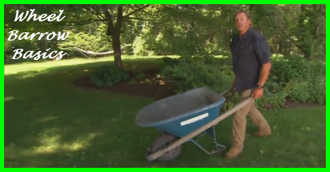 Wheel Barrow Basics