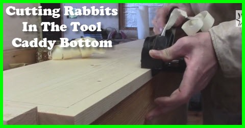 Cutting Rabbits in the tool caddy bottom