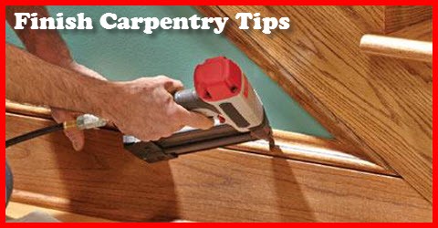 The Best Finish Carpentry Tips