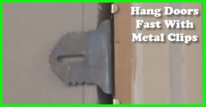 How to hang doors fast using metal clips