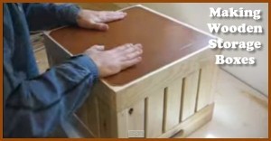 How To Make Wooden Storage Boxes