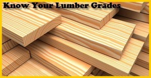 Know Your Lumber Grades