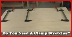 the perfect clamp stretcher