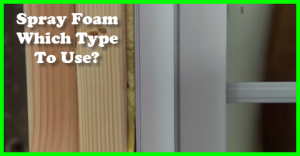 Witch type of spray foam to use