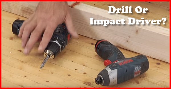 drill or impact driver