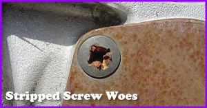stripped screw woes