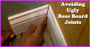 how to avoid ugly base board joints