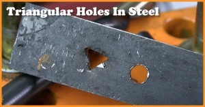 how to make triangular holes in steel